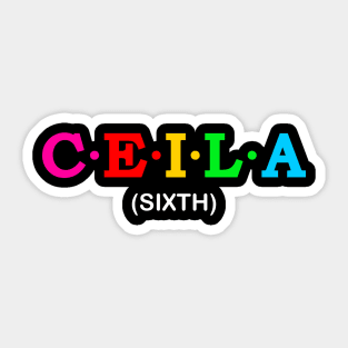 Ceila - Sixth. Sticker